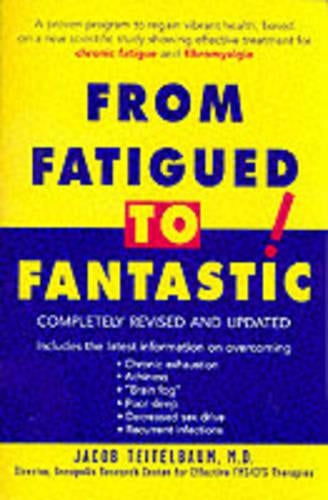 From Fatigued to Fantastic