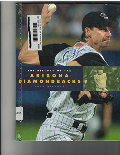 The History of the Arizona Diamondbacks