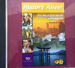 History Alive! The Medieval World and Beyond Sounds of History