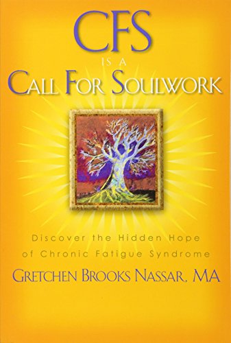 Cfs Is a Call for Soulwork