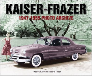 Kaiser-Frazer 1947-1955 Photo Archive