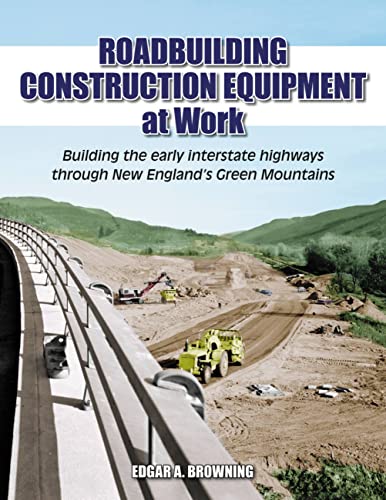 Roadbuilding Construction Equipment at Work By Edgar Browning