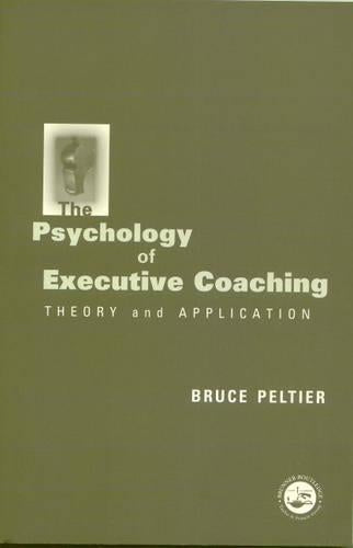 The Psychology of Executive Coaching