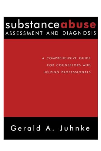 Substance Abuse Assessment and Diagnosis