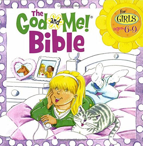 The God and Me! Bible for Girls Ages 6-9