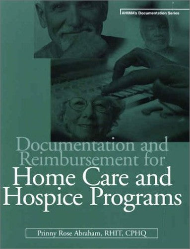 Documentation and Reimbursement for Home Care and Hospice Programs