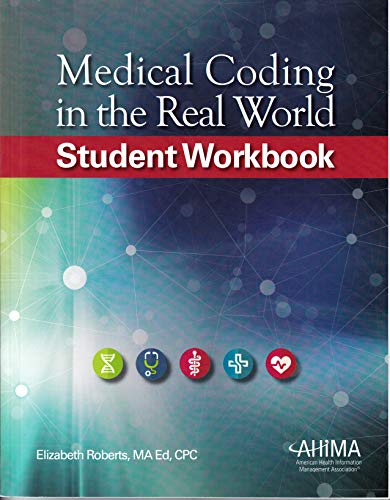 Medical Coding in the Real World, Student Workbook