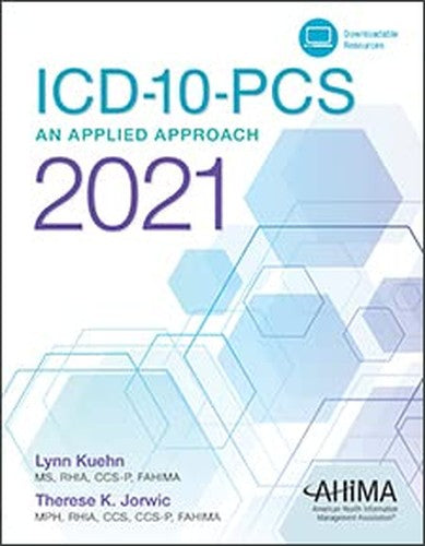 ICD-10-PCS: An Applied Approach, 2021