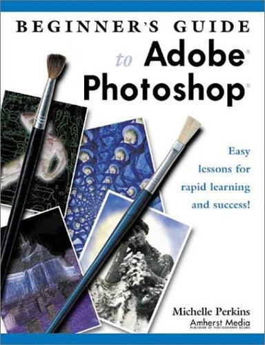 Beginner's Guide to Adobe Photoshop