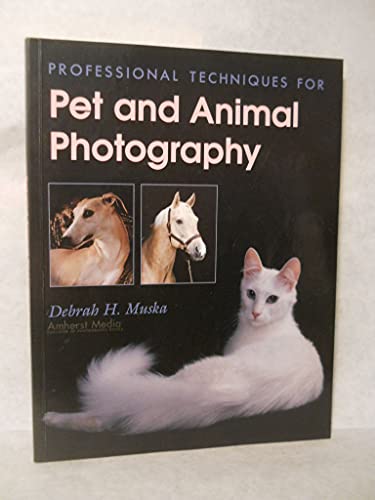 Professional Techniques For Pet And Animal Photography