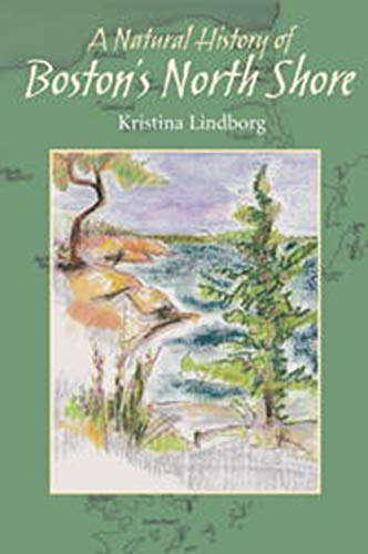 A Natural History of Boston's North Shore