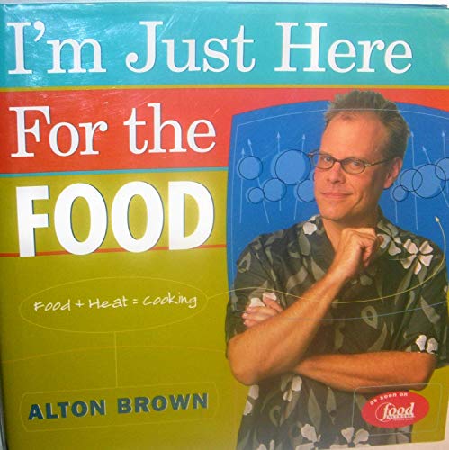 I'm Just Here for the Food
