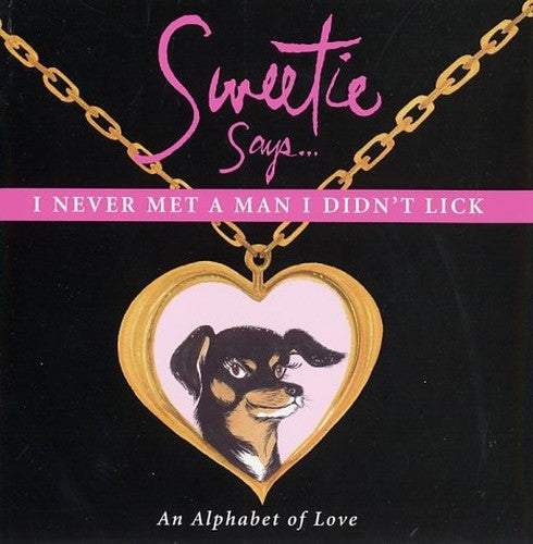 Sweetie Says ...