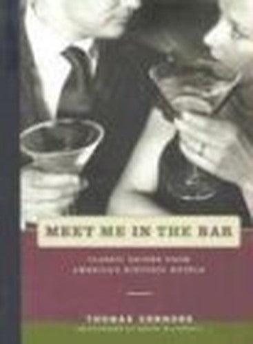 Meet Me in the Bar: Classic Drinks fr