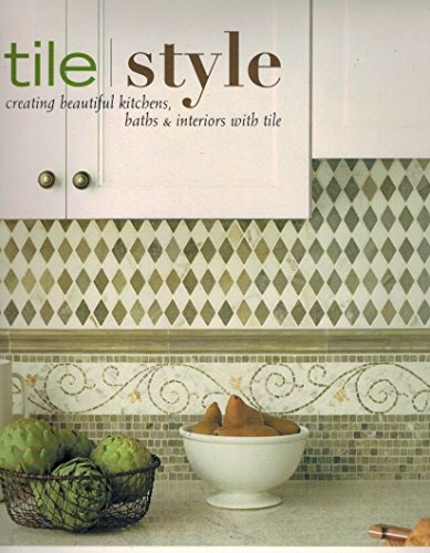 Tile Style: Creating Beautiful Kitche