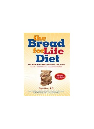 The Bread for Life Diet: High on Carbs Weight Loss Plan