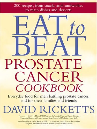 Eat to Beat Prostate Cancer Cookbook