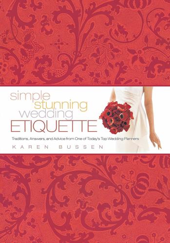 Simple Stunning Wedding Etiquette