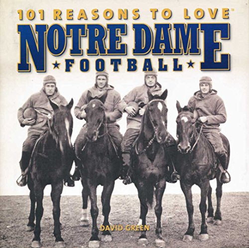 101 Reasons to Love Notre Dame Football