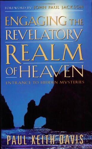 Engaging the Revelatory Realm of Heaven