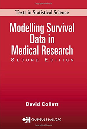 Modelling Survival Data in Medical Research, Second Edition
