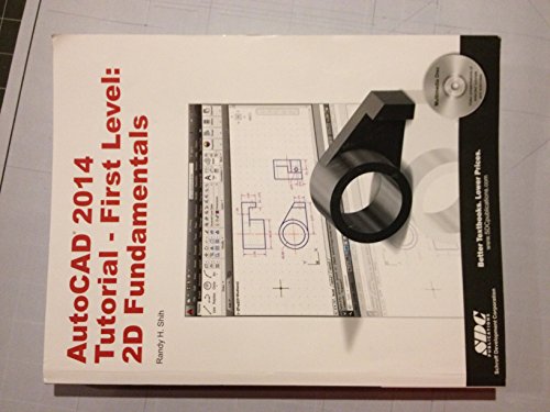 AutoCAD 2014 Tutorial - First Level: 2D Fundamentals