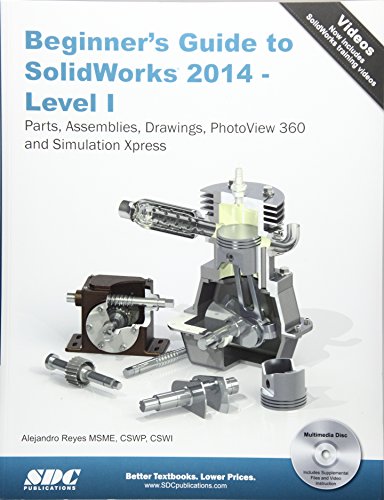 Beginner's Guide to SolidWorks 2014 - Level I