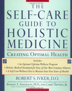 The Self-Care Guide to Holistic Medicine 