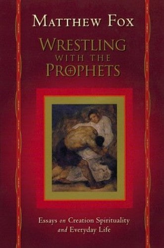 Wrestling with the Prophets