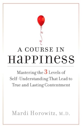 A Course in Happiness