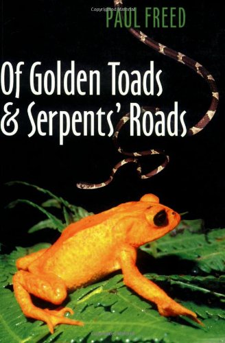 Of Golden Toads and Serpents' Roads