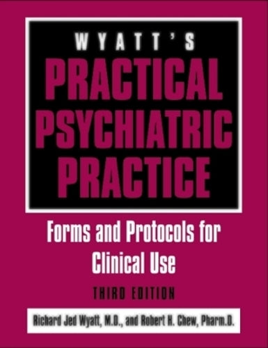Wyatt's Practical Psychiatric Practice