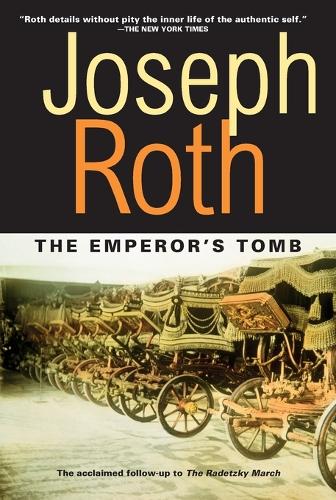 The Emperor's Tomb (Works of Joseph Roth)