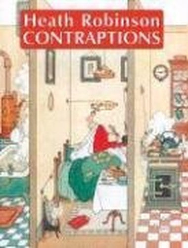 Heath Robinson Contraptions