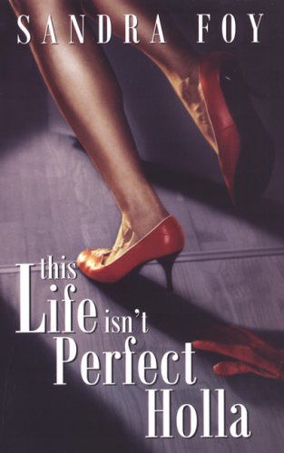 This Life Isn't Perfect Holla