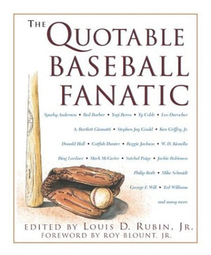 The Quotable Baseball Fanatic