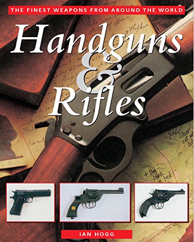 Handguns & Rifles
