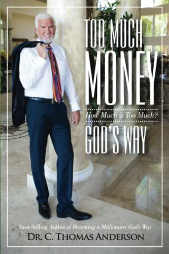 Too Much Money God's Way