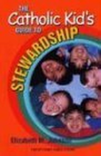 A Catholic Kid's Guide to Stewardship