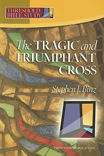 The Tragic and Triumphant Cross