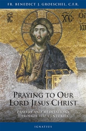Praying to Our Lord Jesus Christ