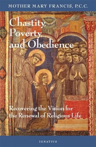 Chastity, Poverty, and Obedience
