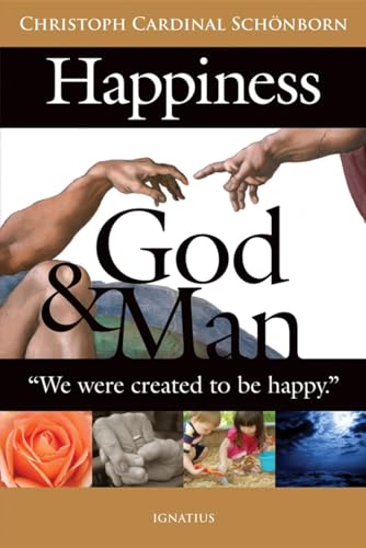 Happiness, God & Man