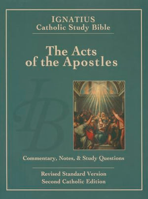 Ignatius Catholic Study Bible - The Acts of the Apostles