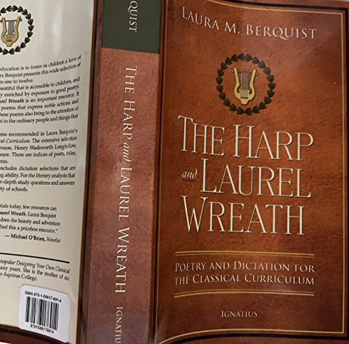 Harp and Laurel Wreath Poetry and Dictation for the Classical Curriculum
