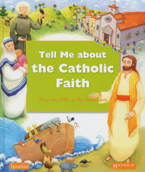 Tell Me About the Catholic Faith