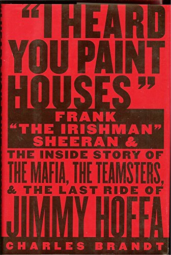 I Heard You Paint Houses