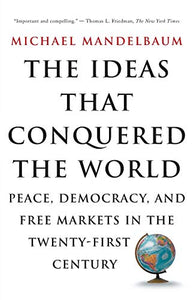 The Ideas That Conquered The World 