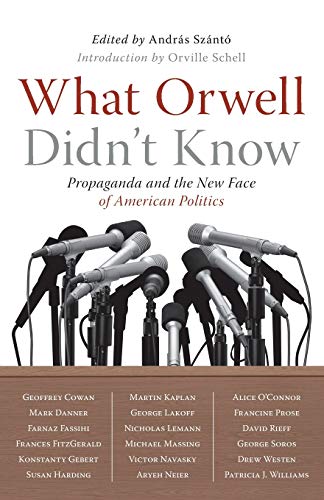 What Orwell Didn't Know