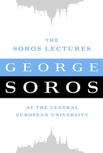 The Soros Lectures 